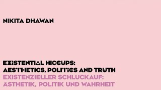 Nikita Dhawan on Truth  Towards a pluriversal ethics – Nikita Dhawan Gertrud Koch Martin Saar [upl. by Annawek]