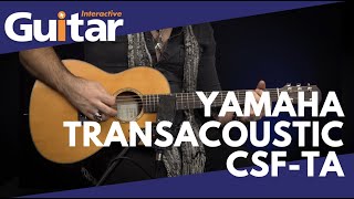 Yamaha Transacoustic CSFTA  Review [upl. by Ripley890]