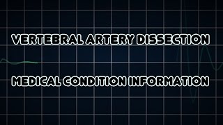 Vertebral artery dissection Medical Condition [upl. by Warfeld]