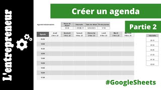 2 Créer un agenda sur GoogleSheets [upl. by Enirhtac]