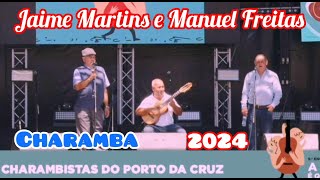 Charamba  Jaime Martins e Manuel Freitasquot Porto da Cruzquot Santa Faz Madeira Portugal 2024 [upl. by Amles]