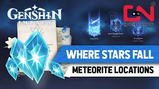 Genshin Impact Where Stars Fall Meteorite Shards Locations  Farming Walkthrough [upl. by Annav]