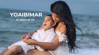 YOAIBIMAR  MI RAZÓN DE SER VIDEO OFICIAL [upl. by Yevette]