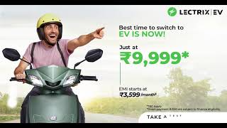 Switch to Electric at Rs 9999  Best Offer on High Speed eScooter  Lectrix EV [upl. by Caleb]