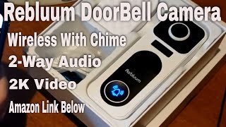 Rebluum Doorbell Camera Wireless with Chime 2K Smart Video Doorbell Camera with 2Way Audio [upl. by Milicent547]