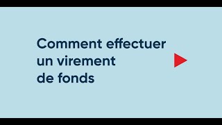 Comment effectuer un virement de fonds [upl. by Dnalon495]