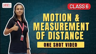 Motion and measurement of distances class 6  NCERT Full Chapter Explained  100 Plus Academy [upl. by Grogan]