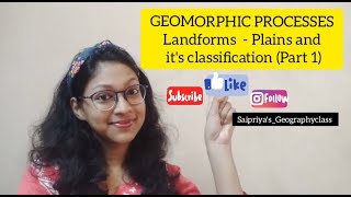 GEOMORPHIC PROCESSES LANDFORMS  PLAINS AND ITS CLASSIFICATION [upl. by Alyt]