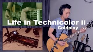 Life in Technicolor ii  Coldplay Loop Cover [upl. by Nyhagen264]