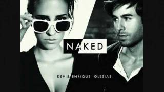 Naked Enrique iglesias Ft Dev lyricswmv [upl. by Ahsila]