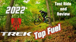 All New 2022 Trek Top Fuel  Test Ride and Review  Downcountry trail ripper or XC Marathon Machine [upl. by Frere400]