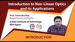 Introduction to Nonlinear Optics and its Applications by Prof Samudra Roy [upl. by Chernow]