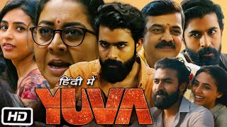 Yuva Full HD Movie Hindi Dubbed  Yuva Rajkumar  Sapthami Gowda  Achyuth Kumar  OTT Explanation [upl. by Ykcin]