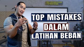 TOP MISTAKES LATIHAN BEBAN BERDASARKAN BODY PARTS [upl. by Yenreit]