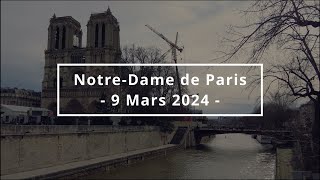 NotreDame de Paris  Reconstruction WIP 9 March 2024  4K [upl. by Einwahr961]