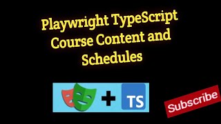 0  Playwright TypeScript Course Contents and Schedules [upl. by Akimyt]