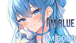 Nightcore  Im Blue x Im Good Lyrics [upl. by Alegre]