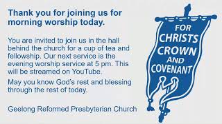 Geelong Reformed Presbyterian Church 17th November 2024 AM [upl. by Doris]