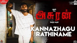 Asuran  Kannazhagu Rathiname Video Song  Dhanush  Vetri Maaran  GV Prakash  Kalaippuli S Thanu [upl. by Abbotsun382]