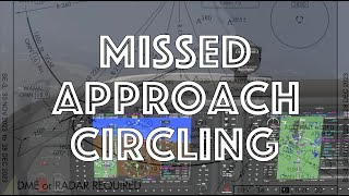 How to Go Missed on a Circling Approach  Real Flight Instructor [upl. by Winnie]