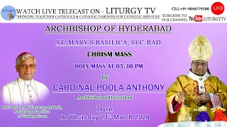 Cardinal Poola Anthony I Most Rev Dr M Prakash Archbishop Emeritus  Chrism Mass 530pmI 21324 [upl. by Aderb634]