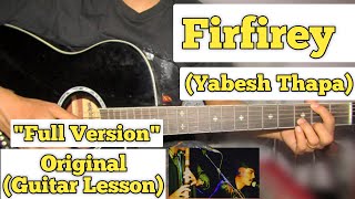 Firfirey  Yabesh Thapa  Guitar Lesson  Easy Chords  Verse 1 amp 2 With Lyrics [upl. by Rowen]