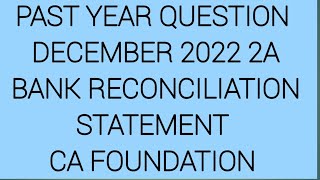 PAST YEAR QUESTION DEC2022 Q2 A BANK RECONCILIATION STATEMENT [upl. by Adnilasor298]