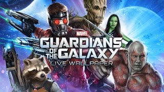 Guardians of the Galaxy Live Wallpaper [upl. by Almeeta]