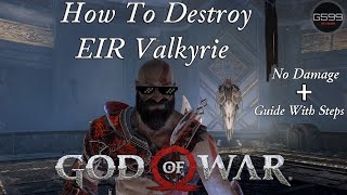 God of War Guide How to Destroy EIR Valkyrie  Step by Step [upl. by Thant]