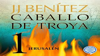 💥 Jerusalén Caballo de Troya 1 Audiolibro de JJ Benítez 💥 [upl. by Nnaeirrac716]