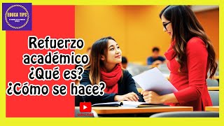 🔴REFUERZO ACADÉMICO QUÉ ES Y CÓMO SE HACE [upl. by Notsirb]