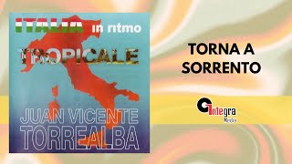 Torna A Sorrento  Juan Vicente Torrealba  Video Lyric [upl. by Evilo]