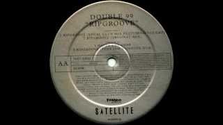 Double 99  Ripgroove Original Mix Satellite Records 1997 [upl. by Boothe736]