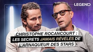 CHRISTOPHE ROCANCOURT  LES SECRETS JAMAIS RÉVÉLÉS DE LARNAQUEUR DES STARS [upl. by Gyasi]