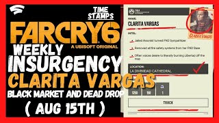 Far Cry 6  Weekly Insurgency  Clarita Vargas and Black Market  Aug 15th   No Commentary [upl. by Iek]