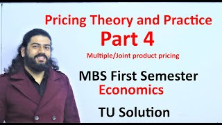 Pricing theory and practice 4 Multiple product pricing TU MBS First Semester Economics Solution [upl. by Trumaine]