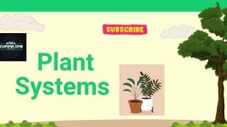 Plant System  Shoot System  Root System  Transport System  Osmosis  Transpiration [upl. by Ettedanreb]