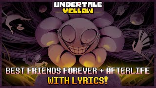 BEST FRIENDS FOREVER  AFTERLIFE Meta Flowey With Lyrics  Undertale Yellow [upl. by Moulton]