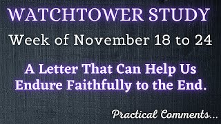 WATCHTOWER STUDY ♡ Week of November 18 to 24 ✅ PRACTICAL COMMENTS [upl. by Possing]