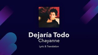 Chayanne  Dejaría Todo Lyrics English and Spanish  English Translation [upl. by Yevoc]