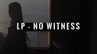 LP  No Witness Sub español amp english [upl. by Aldin]