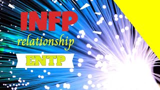 INFP Relationships INFP and ENTP [upl. by Belle796]