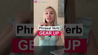 Phrasal verb GEAR UP Shorts [upl. by Gathers401]