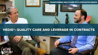 eCW Podcast How HEDIS® Is Bringing About Quality Care and Leveraging in Contracts [upl. by Laamaj]