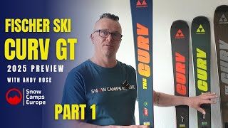 2025 Fischer Alpine The Curv GT Collection of Skis with Snow Camps Europe [upl. by Aissatan]