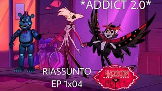 RIASSUNTO A   HAZBIN HOTEL 1x04 ADDICT 20 W Husk Angel Dust Charlie e Bad News Barrett [upl. by Amikay]