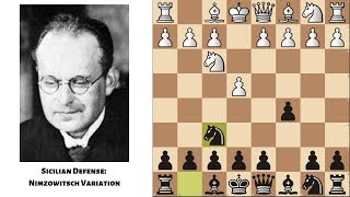 Sicilian Defense Nimzowitsch Variation Introduction [upl. by Ena]