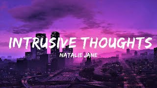 Natalie Jane  Intrusive Thoughts Lyrics  Lyrics Video Official [upl. by Niwroc]