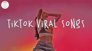 Tiktok songs 🍬 Tiktok music 2024  Best tiktok songs 2024 [upl. by Leisha]