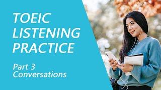 TOEIC Listening Test Part 3 Practice TOEIC Listening Test 2022 with Answers 4 [upl. by Aokek]